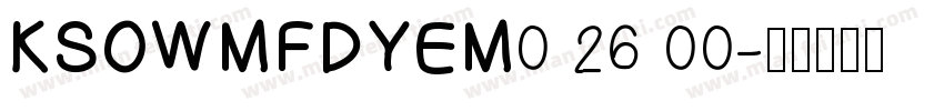 KSOWMFDYEM0 26 00字体转换